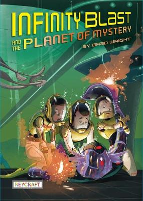 Cover of Infinity Blast and the Planet of Mystery