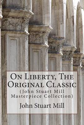Book cover for On Liberty, the Original Classic