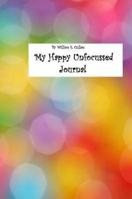 Book cover for My Happy Unfocussed Journal