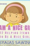 Book cover for I Am A Nice Girl