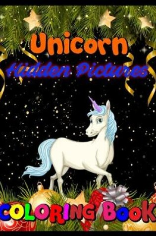Cover of unicorn hidden pictures coloring book