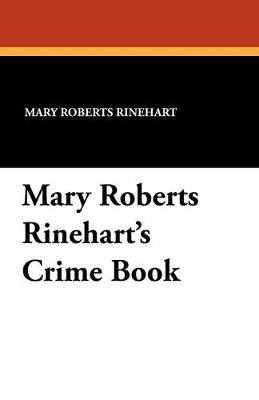 Book cover for Mary Roberts Rinehart's Crime Book
