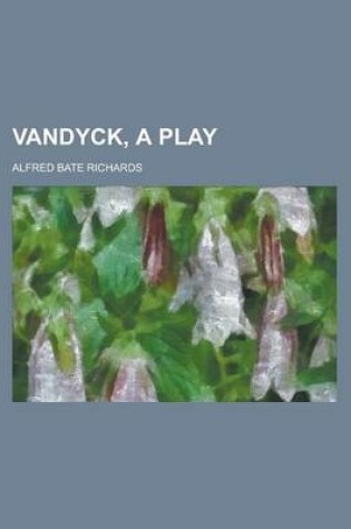 Cover of Vandyck, a Play