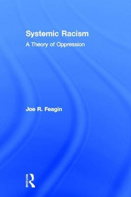 Book cover for Systemic Racism: A Theory of Oppression