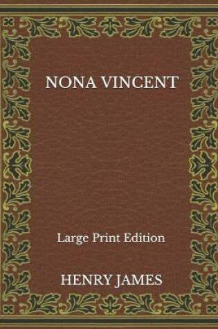 Cover of Nona Vincent - Large Print Edition