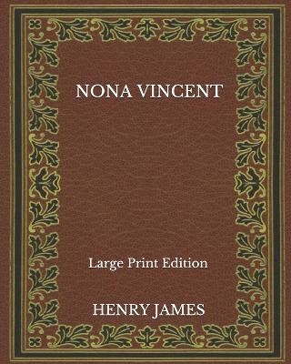 Book cover for Nona Vincent - Large Print Edition