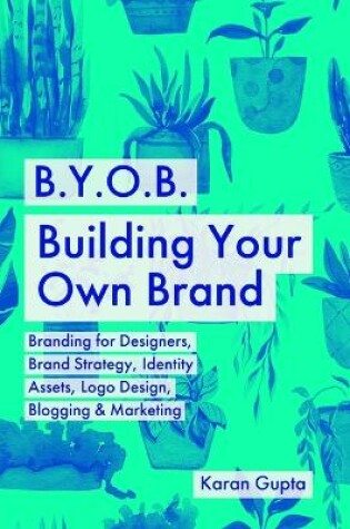 Cover of B.Y.O.B. Building Your Own Brand