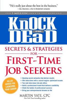 Book cover for Knock 'em Dead Secrets & Strategies for First-Time Job Seekers