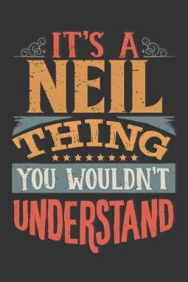 Book cover for Its A Neil Thing You Wouldnt Understand