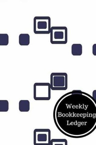 Cover of Weekly Bookkeeping Ledger