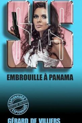 Cover of SAS 85 Embrouilles a Panama