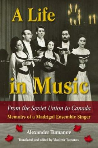 Cover of A Life in Music from the Soviet Union to Canada