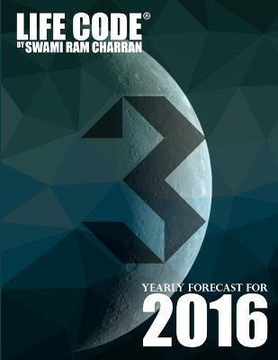 Book cover for Lifecode #3 Yearly Forecast for 2016 - Vishnu