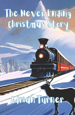 Book cover for The Never Ending Christmas Story