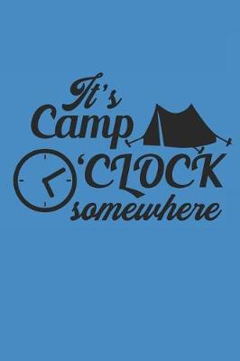 Book cover for It's Camp O'Clock Somewhere