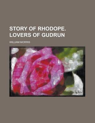 Book cover for Story of Rhodope. Lovers of Gudrun