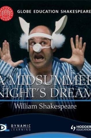 Cover of Globe Education Shakespeare: A Midsummer Night's Dream