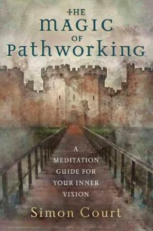 Cover of Magic of Pathworking,  The