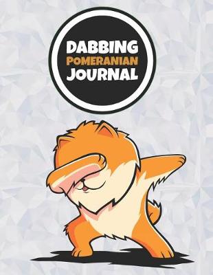 Book cover for Dabbing Pomeranian Journal