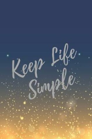 Cover of Keep Life Simple