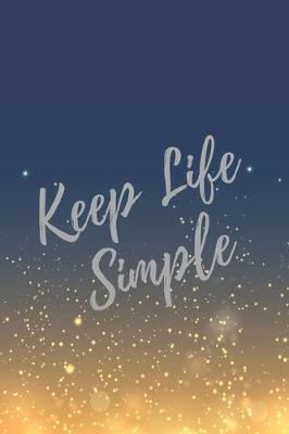 Book cover for Keep Life Simple