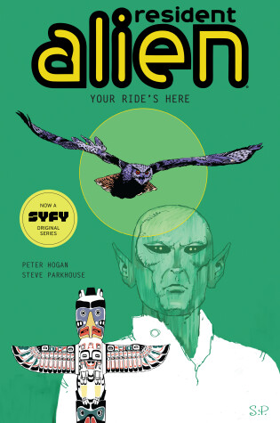 Cover of Resident Alien Volume 6: Your Ride's Here