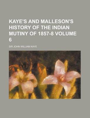 Book cover for Kaye's and Malleson's History of the Indian Mutiny of 1857-8 (Volume 3)