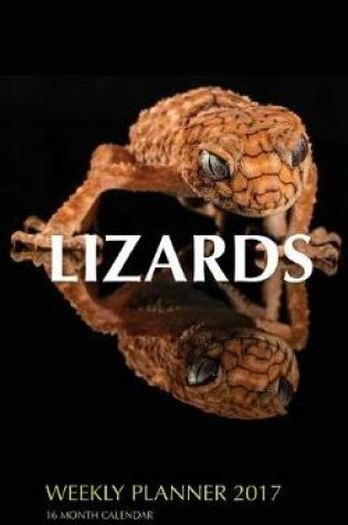 Cover of Lizards Weekly Planner 2017