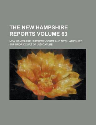 Book cover for The New Hampshire Reports Volume 63