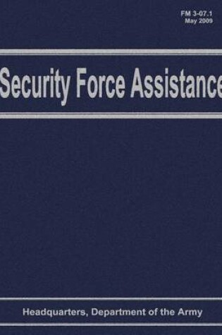 Cover of Security Force Assistance (FM 3-07.1)