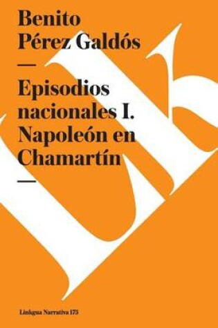 Cover of Episodios Nacionales I. Napoleón En Chamartín