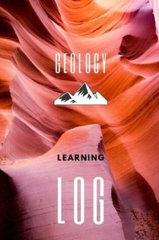 Cover of Geology Learning Log