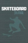 Book cover for Skateboard Journal