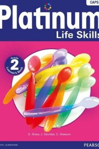 Cover of Platinum Life Skills: Grade 2: Learner's book