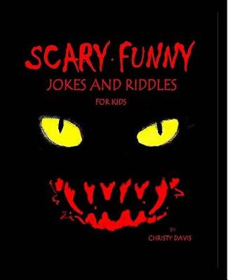 Book cover for Scary Funny Jokes and Riddles for Kids