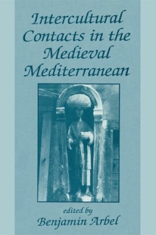 Cover of Intercultural Contacts in the Medieval Mediterranean