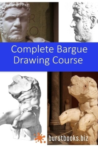 Cover of Complete Bargue Drawing Course