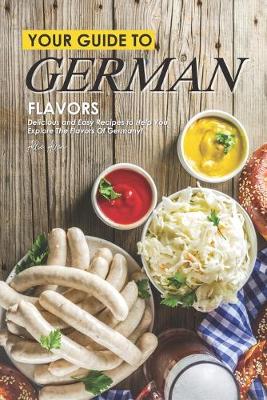 Cover of Your Guide to German Flavors