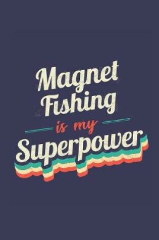 Cover of Magnet Fishing Is My Superpower