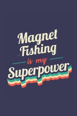 Book cover for Magnet Fishing Is My Superpower