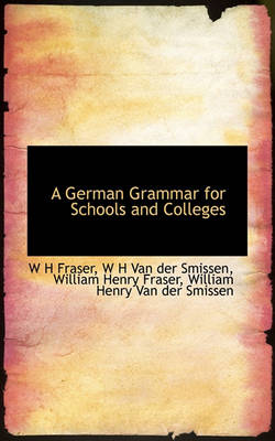 Book cover for A German Grammar for Schools and Colleges