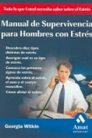 Cover of Manual de Supervivencia Para Hombres Con Estres
