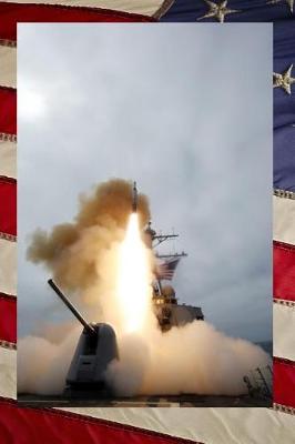 Book cover for US Navy USS Benfold (DDG 65) Destroyer Firing a Missile Journa