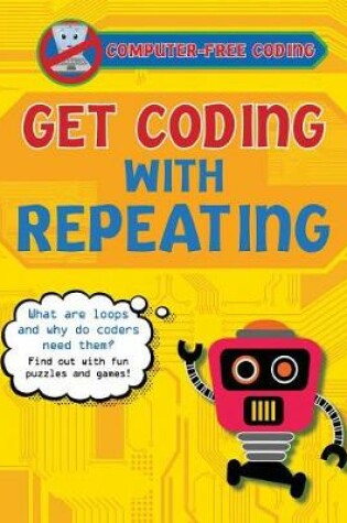 Cover of Get Coding with Repeating