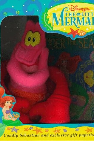 Cover of Disney's the Little Mermaid and Sebastian