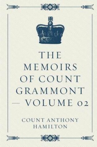 Cover of The Memoirs of Count Grammont - Volume 02