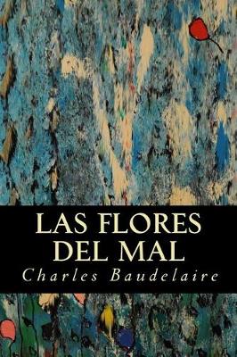 Book cover for Las Flores del Mal