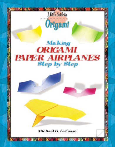 Book cover for Making Origami Paper Airplanes Step by Step
