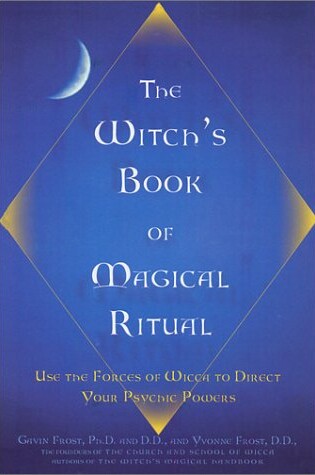 Cover of Witch's Book of Magical Ritual:Use the Forces of Wicca to Direct Your Psychic Powers