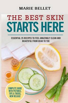 Book cover for The Best Skin Starts Here